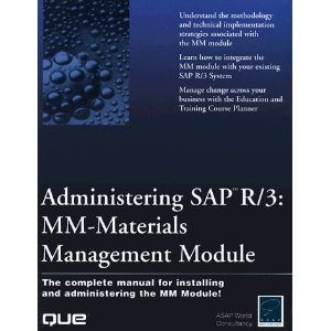 Administering Sap R/3 MM-Materials Management Module