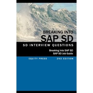 Breaking into SAP SD SAP SD Interview Questions, Answers, and Explanations