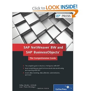 SAP NetWeaver BW and SAP BusinessObjects: The Comprehensive Guide