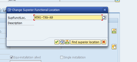 Create SAP Functional Location: Change Superior Functional Location